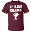 Image of Sarcastic Beast Spelling Champ T-shirt