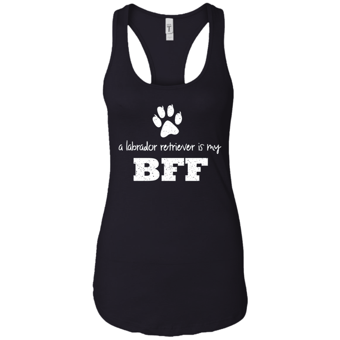 A Labrador Retriever Is My BFF, Best Friend Forever T-Shirt