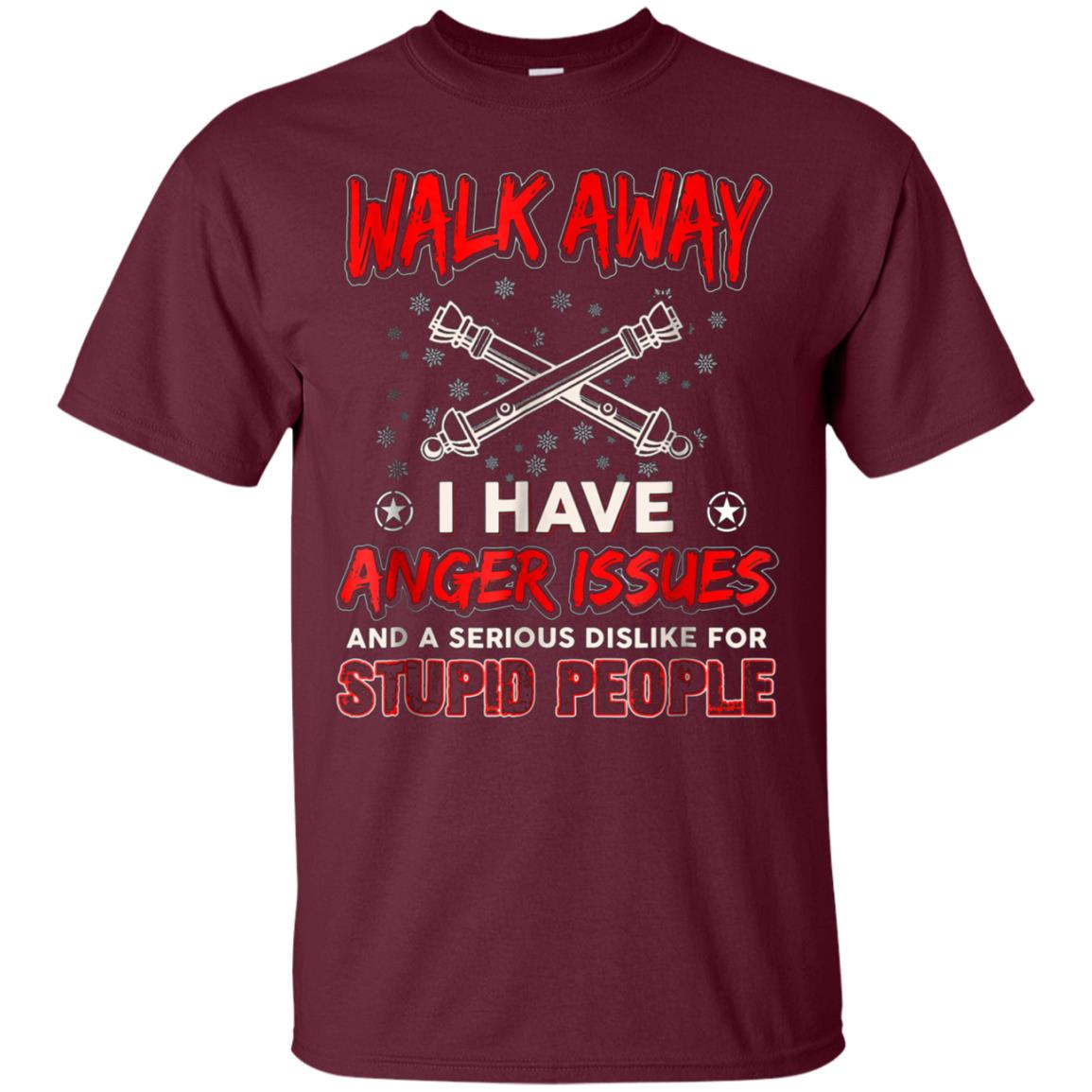 Artilleryman T-shirt , Walk Away I Have Anger Issues Aand A