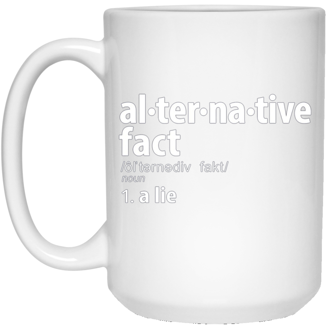 Alternative Facts Definition T-Shirt