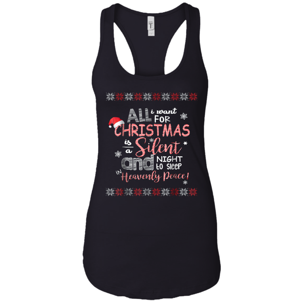 All I Want For Christmas Is A Silent Night T Shirt Chirstmas