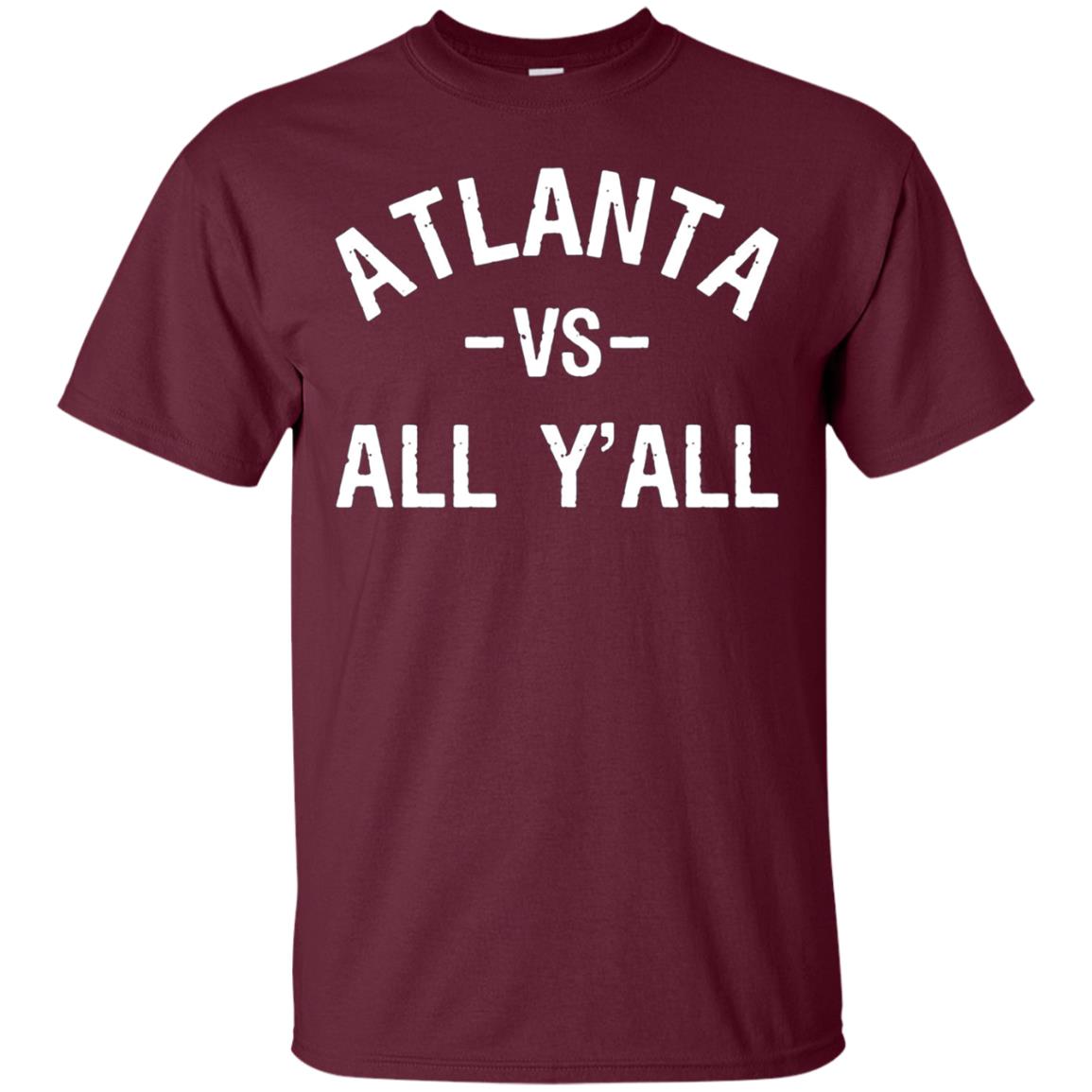 Atlanta vs. All Y'all T-shirt for a Proud Atlantan