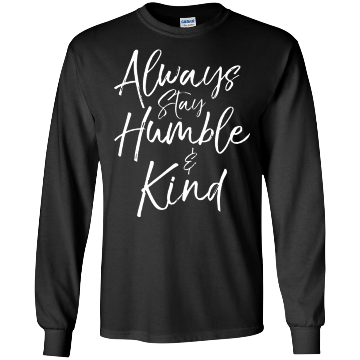 Always Stay Humble and Kind Shirt Vintage Christian Tee