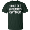 Image of 10 out of 9 accountants can't count | Funny CPA Quote Tshirt