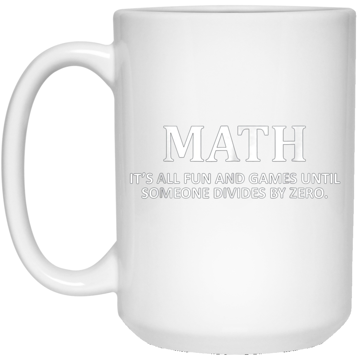 "It's All Fun and Games Until" Math Nerd T-shirt for Teacher