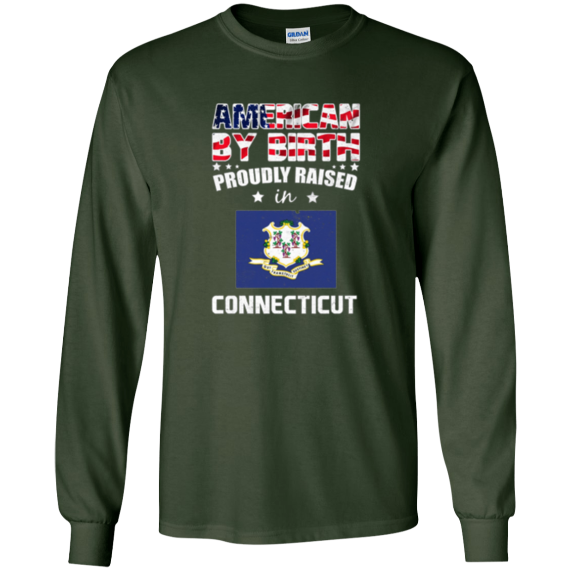 American By Birth Proudly Raised In Connecticut Flag Shirt