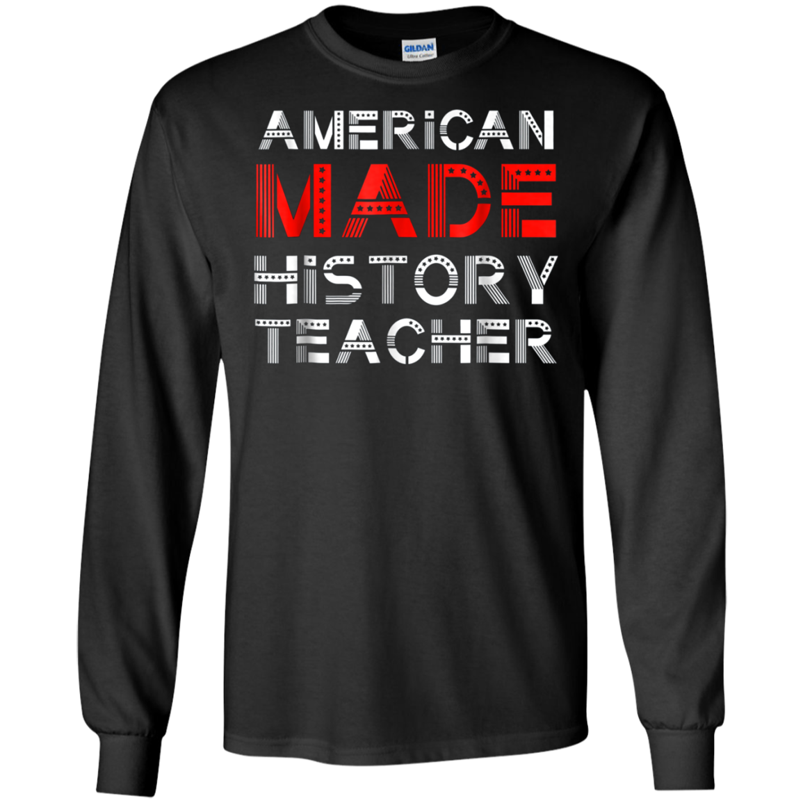 American Made History Teacher 4th Of July Patriotic Shirt