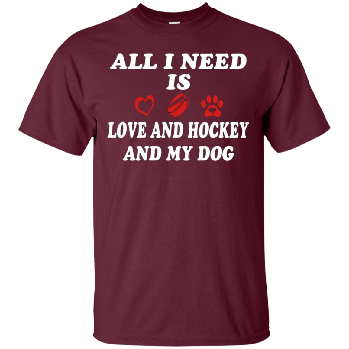 all i need is love and hockey and my dog t-shirt