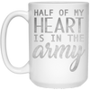 Image of Army Wife Shirt Girl , Half Of My Heart Is In The Army