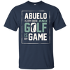Image of Abuelo My Name Golf My Game Golfing Shirt