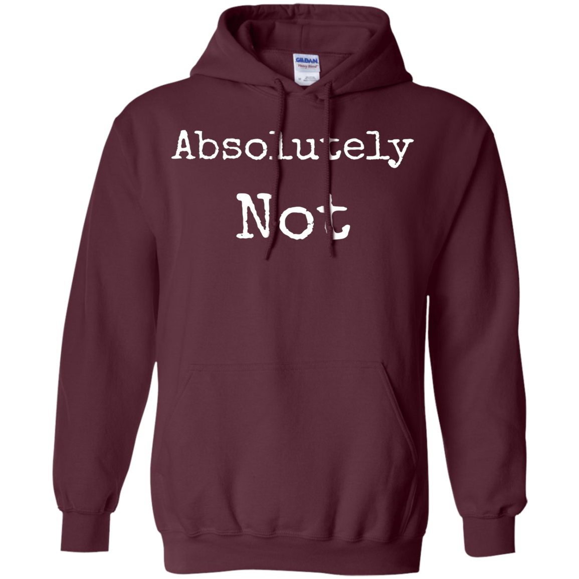 Absolutely Not Shirt, Text No Negative No Way Tee
