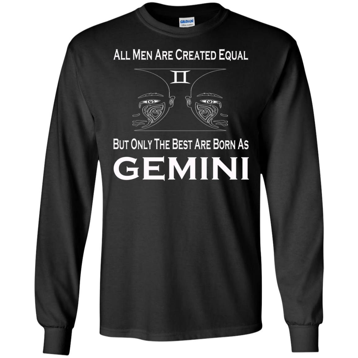 All Men Created Equal But Only The Best Are Born As Gemini