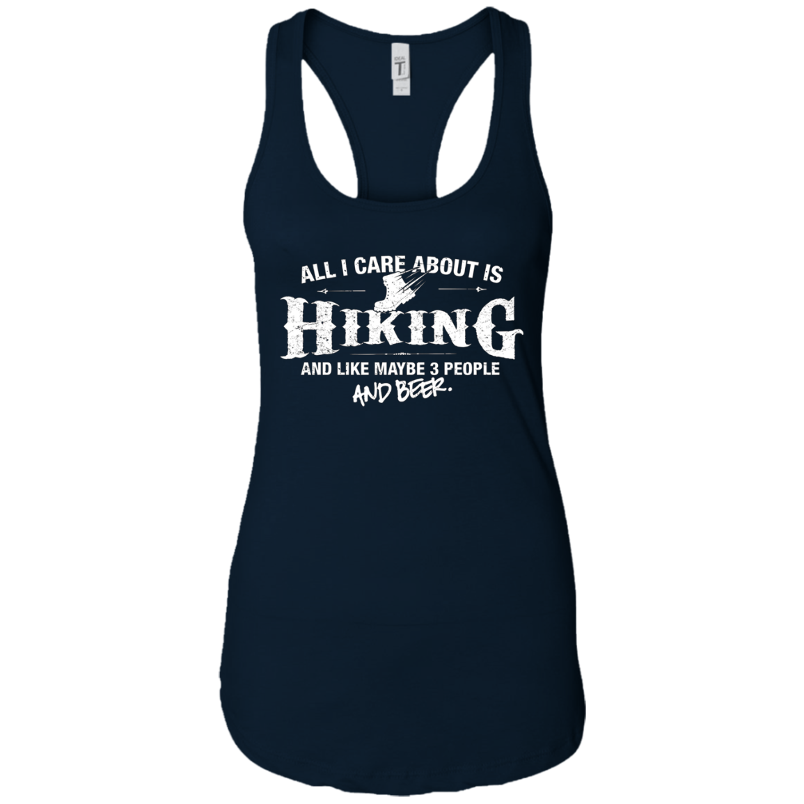 All I Care About is Hiking Shirt Beer T-Shirt