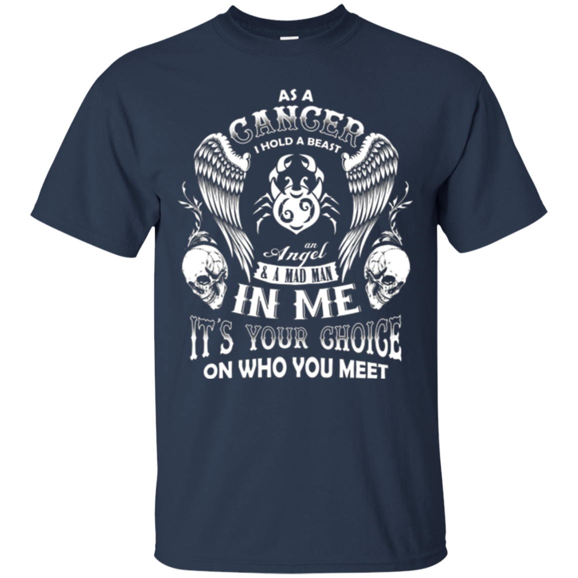 As A Cancer I Hold A Beast And An Angel In Me Shirt