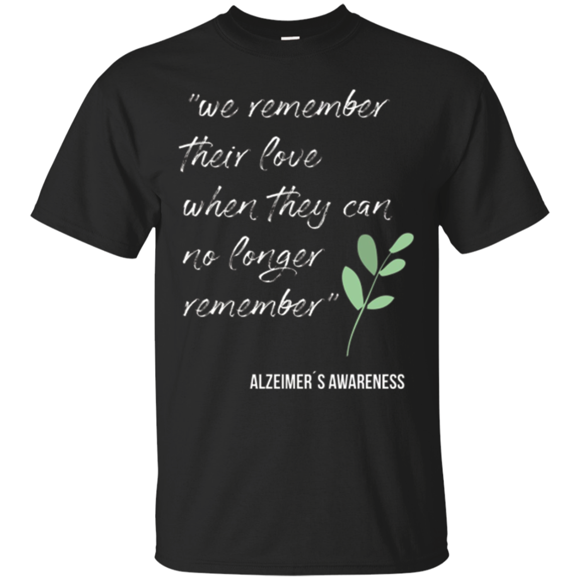 Alzheimer awareness t-shirt for family member and friends