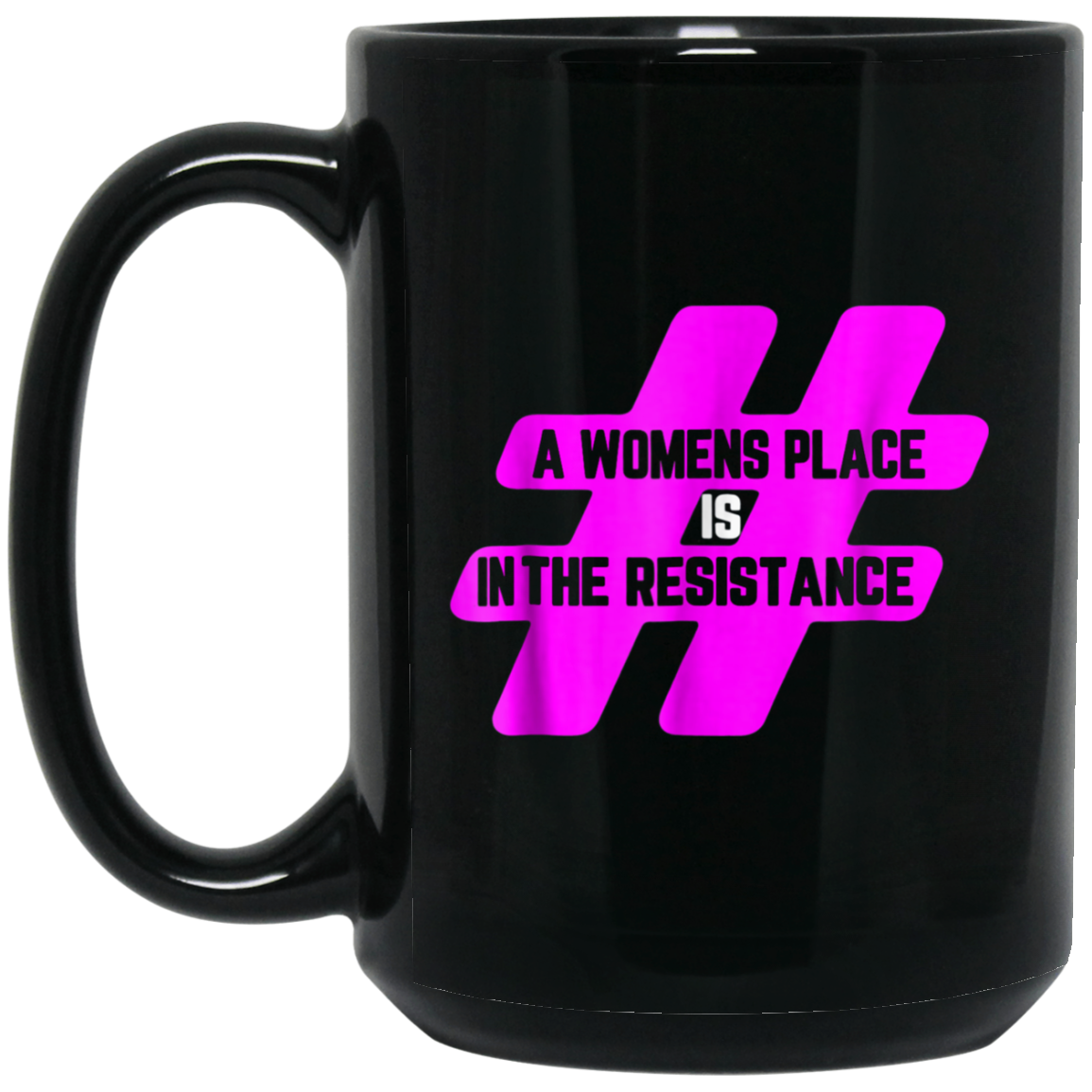 A womens place is in the resistance