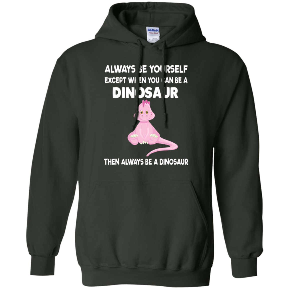 Always Be Yourself Dinosaur T-Shirt Gift (Kid Shirt)