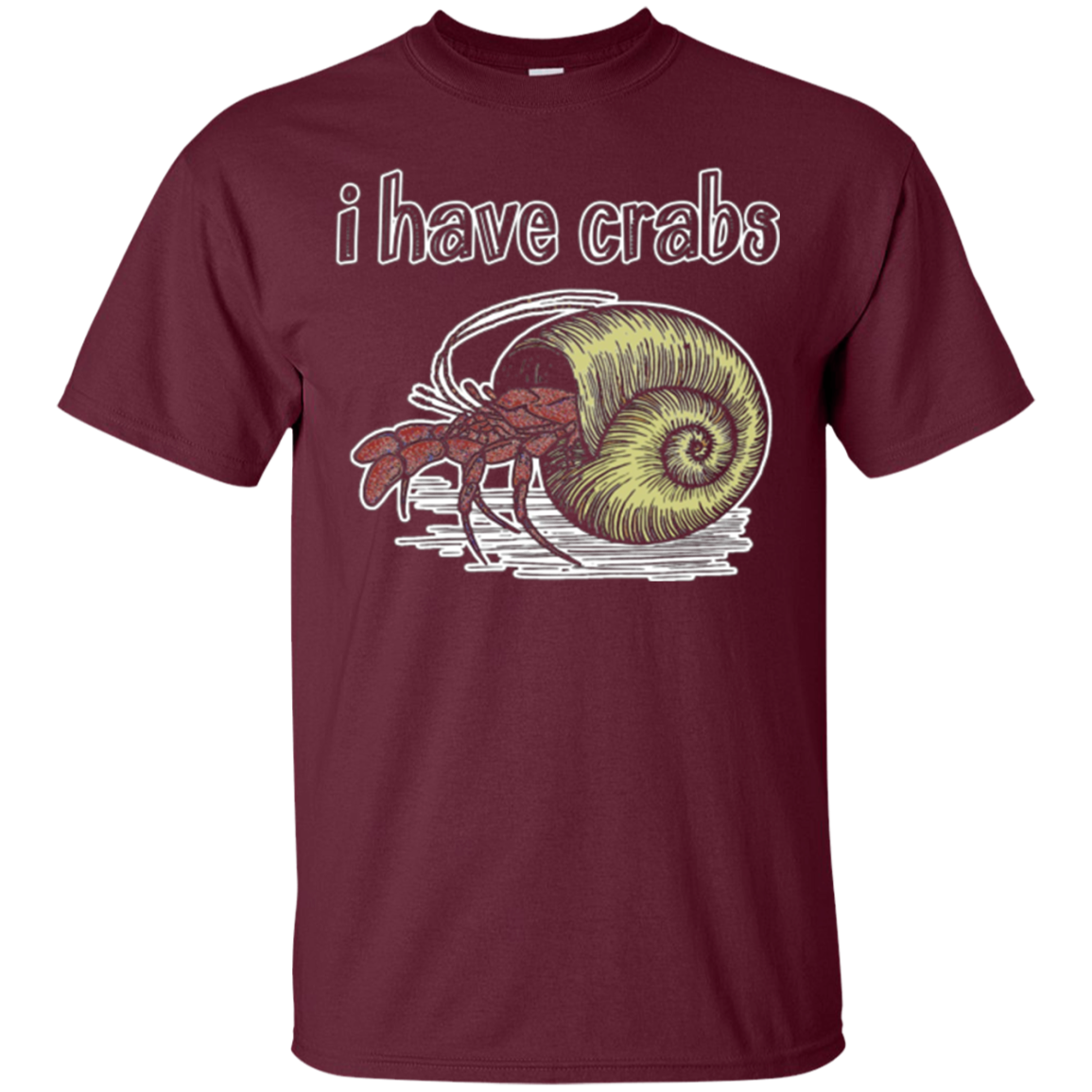 'I Have Crabs' Hermit Crab T-Shirt