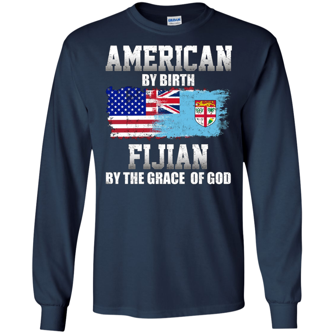 American By Birth Fijian By The Grace Of God T-shirt