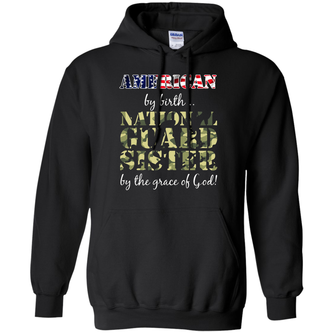 American By Birth National Guard Sister Grace of God T-Shirt
