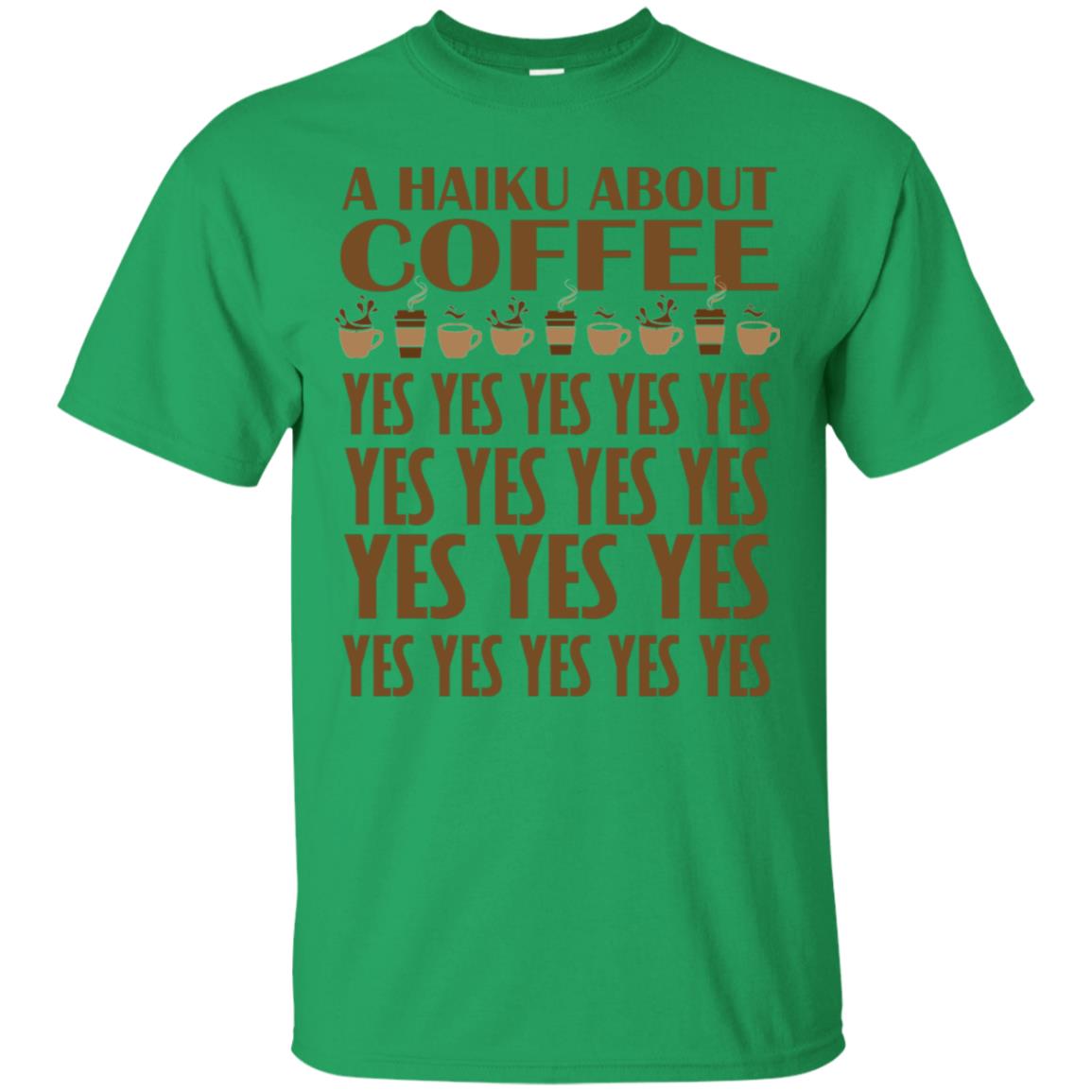 A Haiku About Coffee Yes Poem T-Shirt