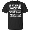 Image of Architect Shirt If You Don't Succeed Funny Architecture Gift