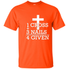 Image of 1 croix + 3 ongles = 4 donnés - chemise de cadeau chrétienne pardonnée