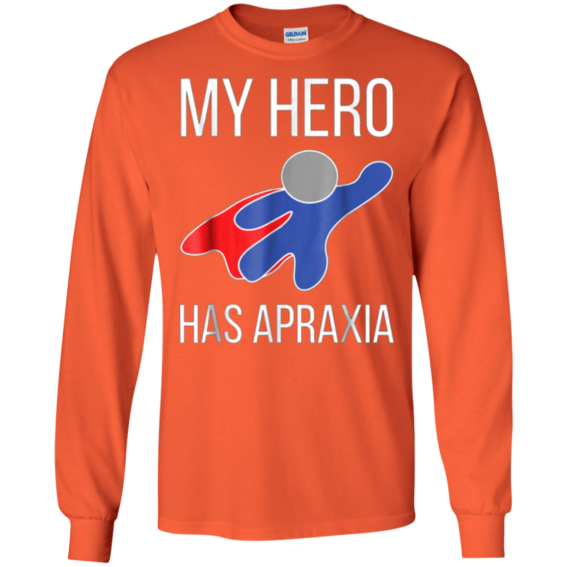 Apraxia Awareness Shirt Hero T-Shirt Parents Men Women Kids