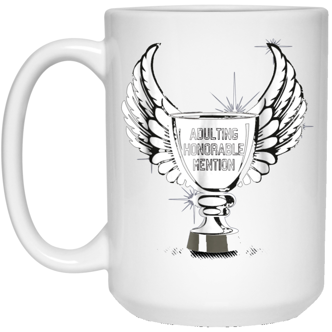 Adulting Honorable Mention Funny Trophy Graphic T-Shirt