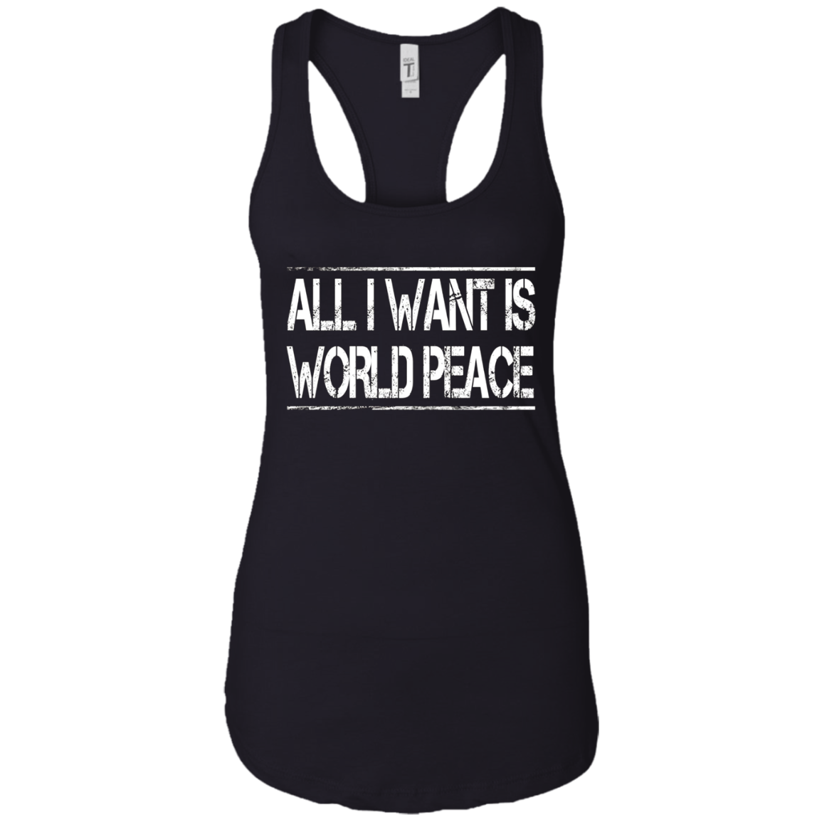 All I Want Is World Peace | Anti-war T-Shirt