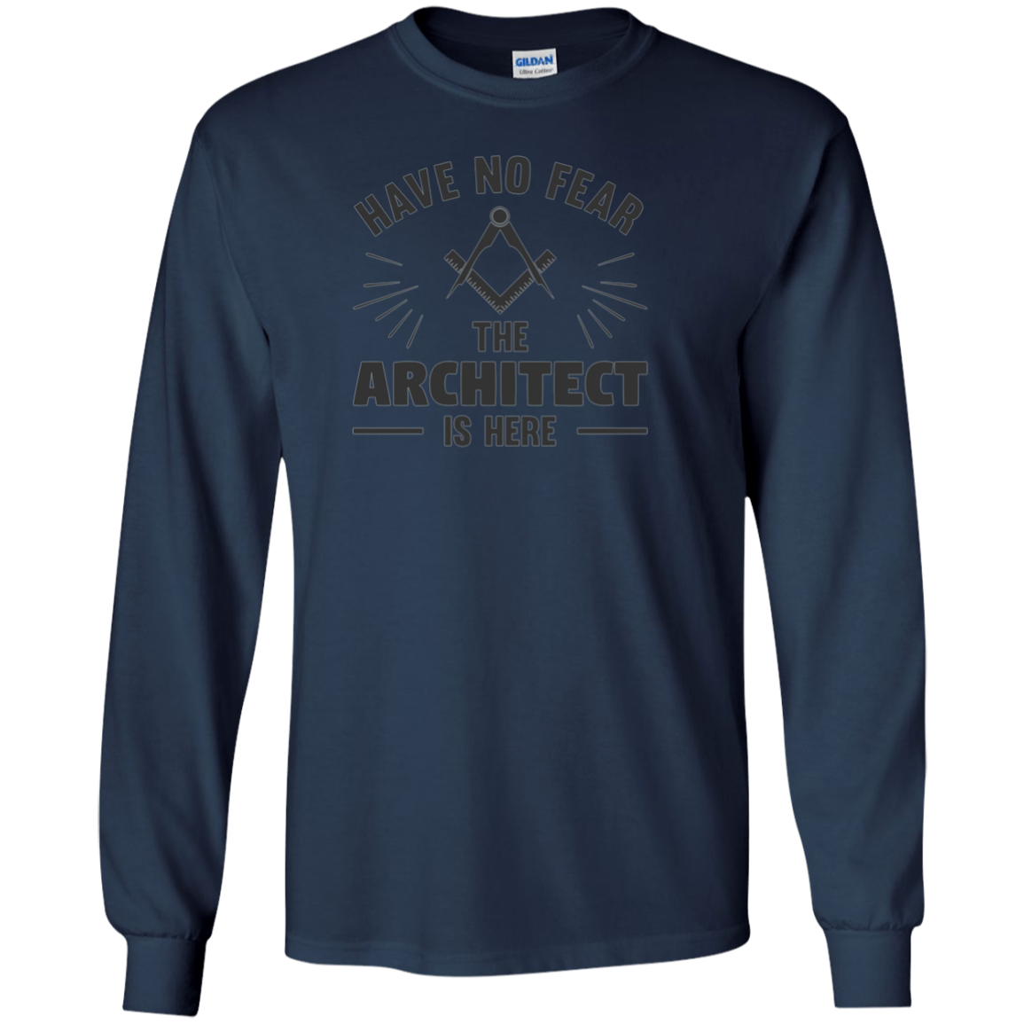 Architect T-Shirt | Have No Fear | Funny Architecture Gift