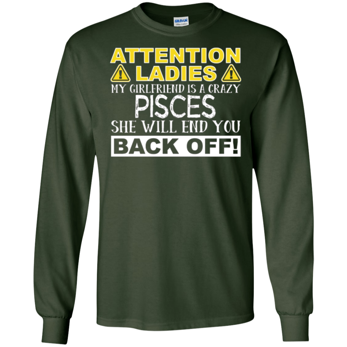 Attention Ladies My Girlfriend Is A Crazy Pisces Funny Tee