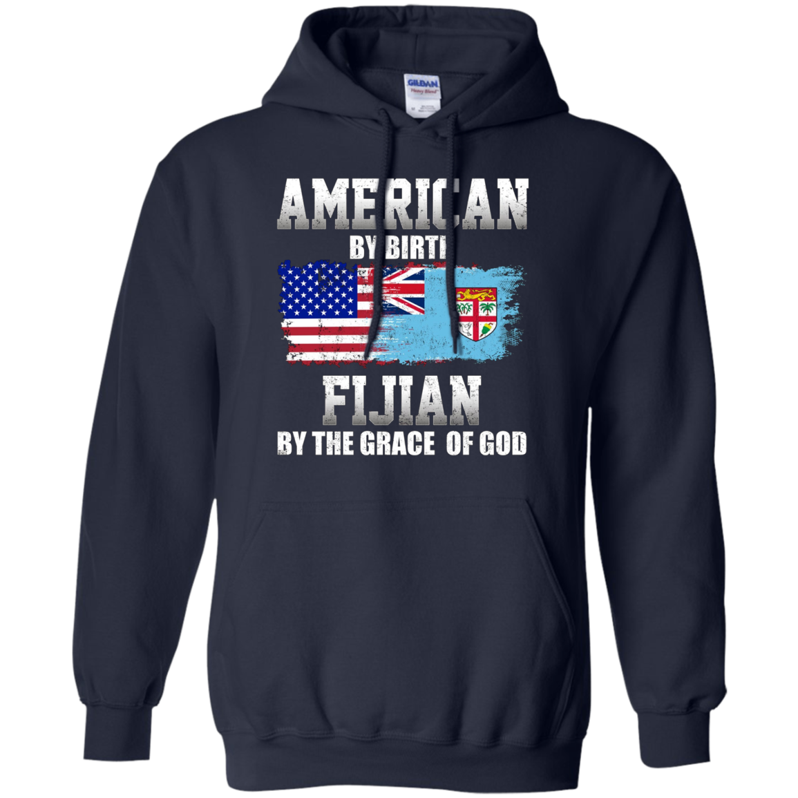 American By Birth Fijian By The Grace Of God T-shirt