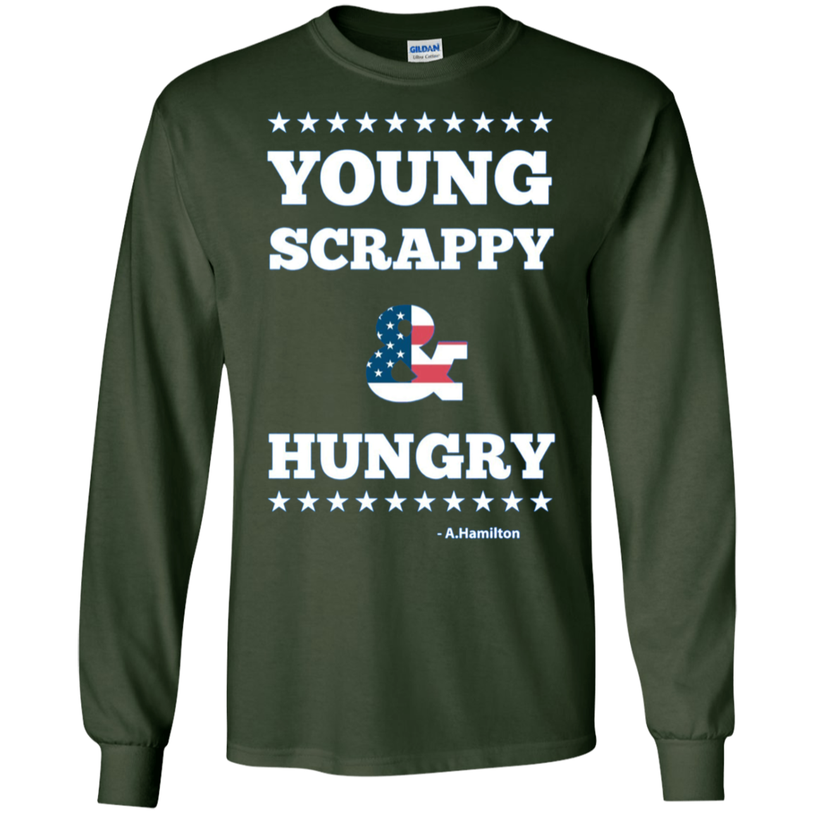 A.Hamilton Quote - Young Scrappy and Hungry T-shirt