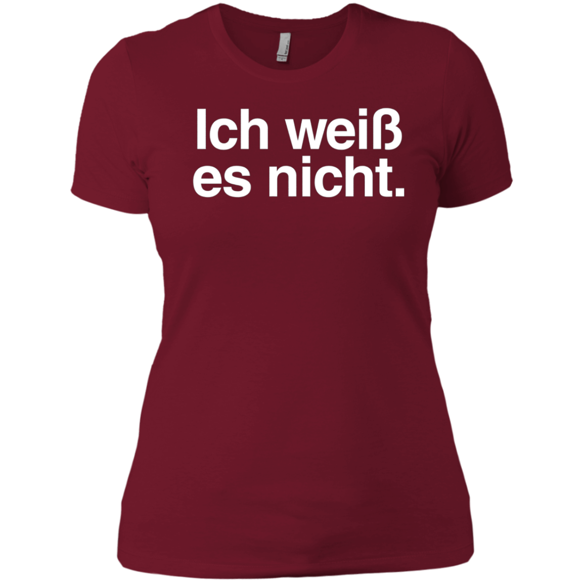 "Ich Weiss Es Nicht" Funny German Teacher Student Shirt