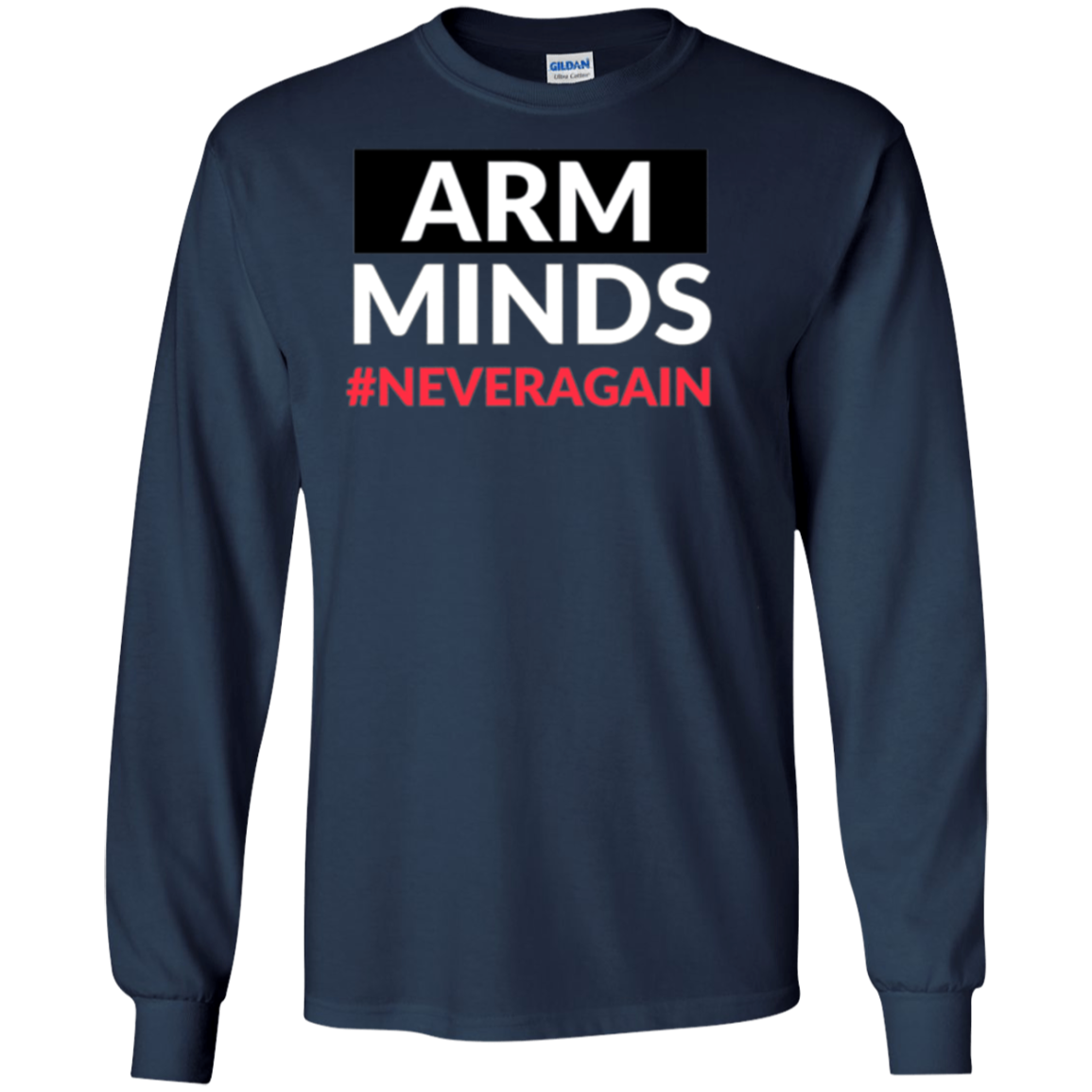 Arm Minds Never Again Gun Control T-Shirt