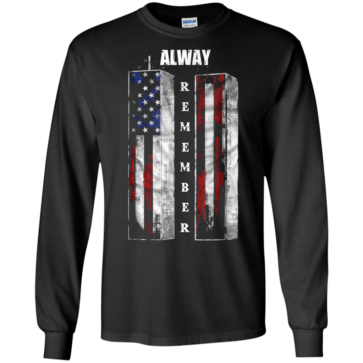 Always Remember Sept 11th Patriot - American Flag T-Shirt
