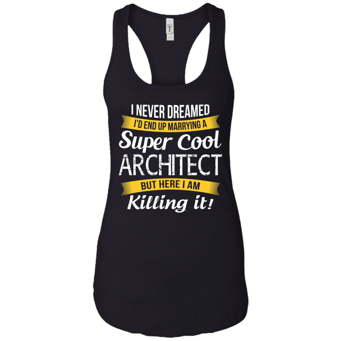 Architect's Wife T-Shirt Funny Wedding Anniversary Gift