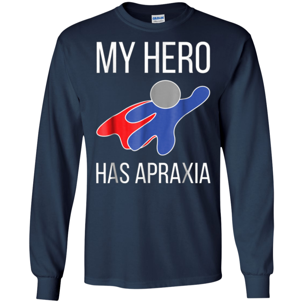 Apraxia Awareness Shirt Hero T-Shirt Parents Men Women Kids