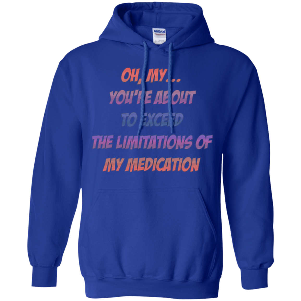 About To Exceed The Limitations Of My Medication T-Shirt