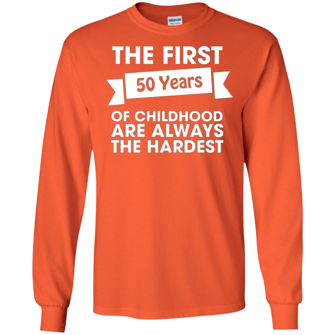 50th Birthday Funny Tshirt | The First Fifty Are The Hardest