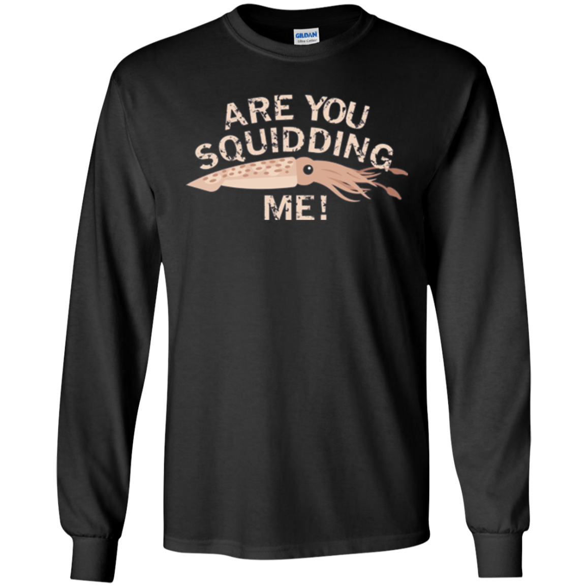 Are You Squidding Me Funny Fishing Squid T-Shirt