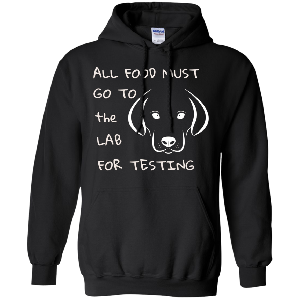 All Food Must Go to the Lab for Testing Labrador Dog T-shirt