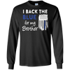 Image of "I Back The Blue For My Brother" Thin Blue Line Flag T Shirt
