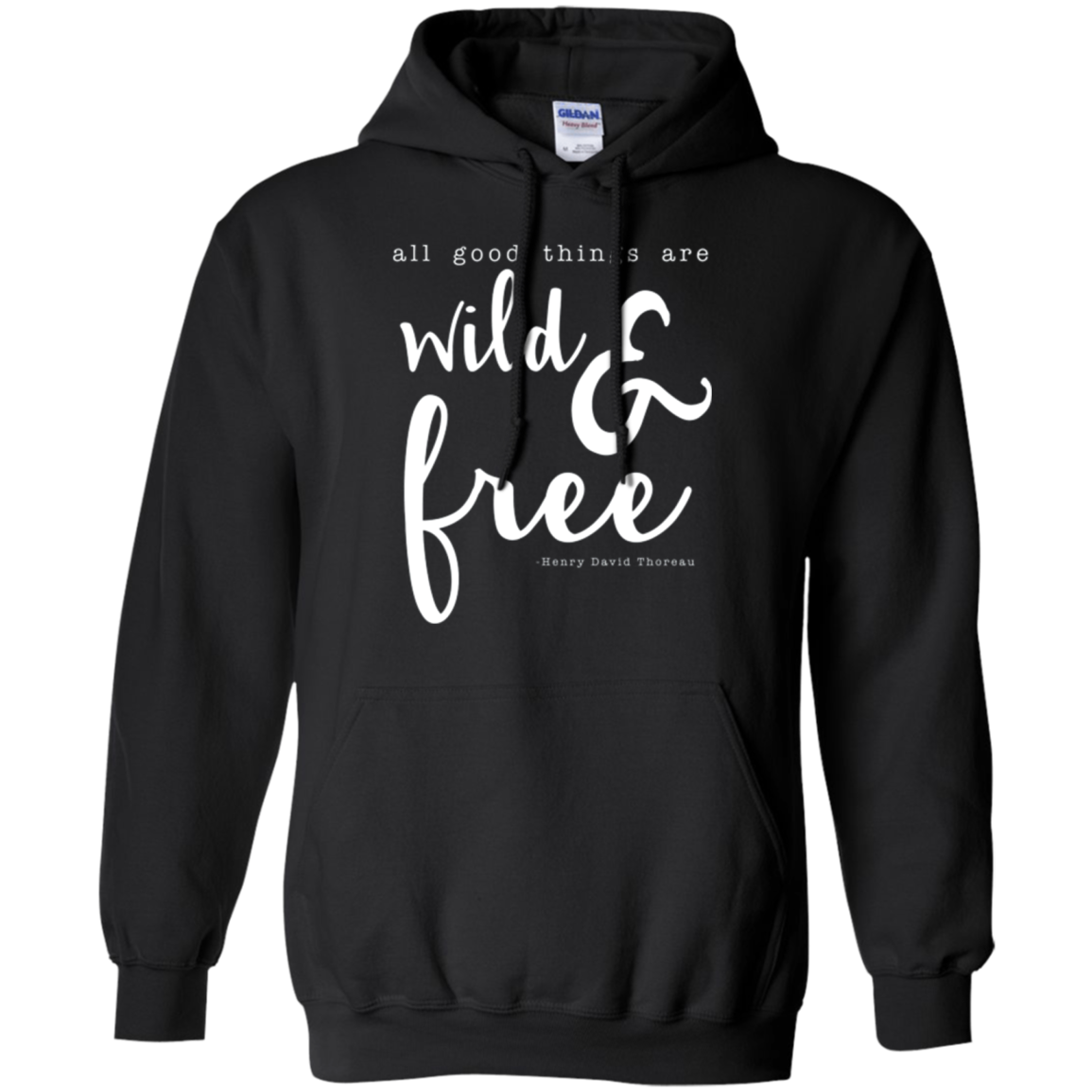 All Good Things Are Wild And Free T-Shirt for free spirits