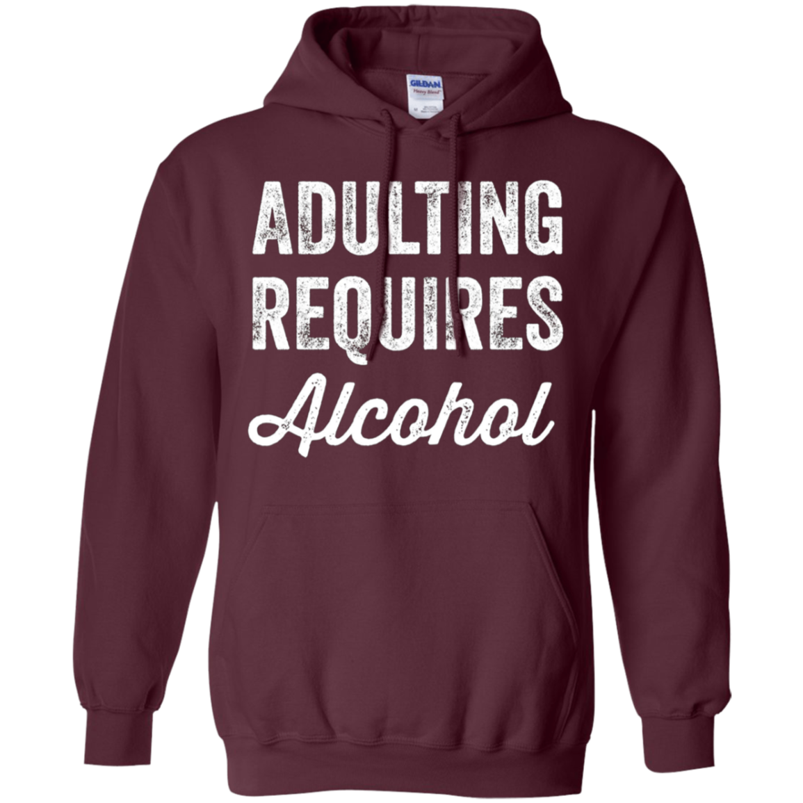 Adulting Requires Alcohol T-Shirt - Funny Drinking Lovers