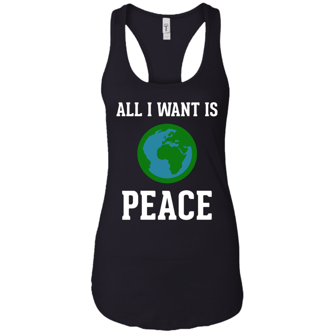 All I Want Is World Peace & Harmony Anti-War T-Shirt