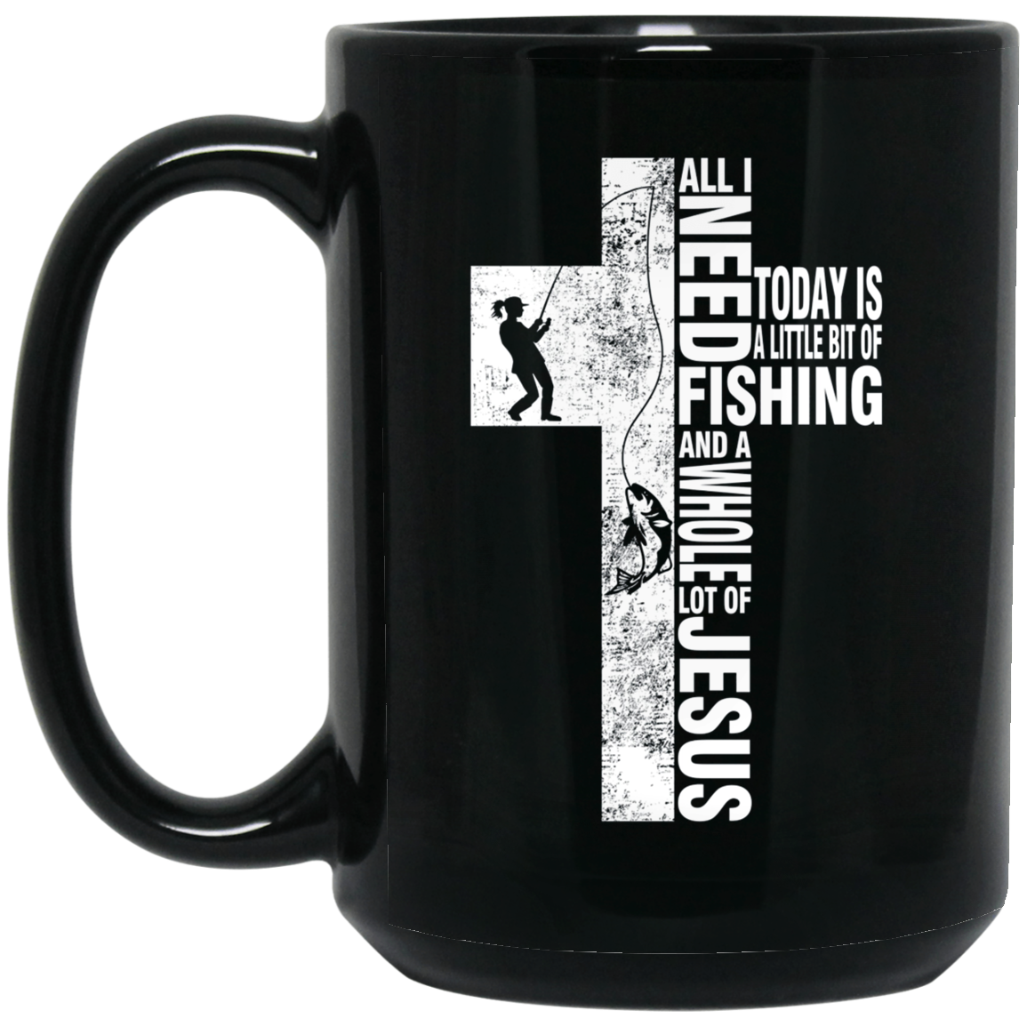 All I Need Is Fishing And Jesus T-shirt