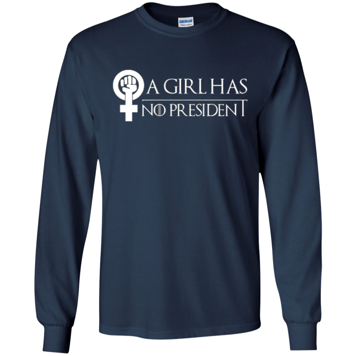 A Girl Has No President Anti Trump Hot 2017 T-Shirt