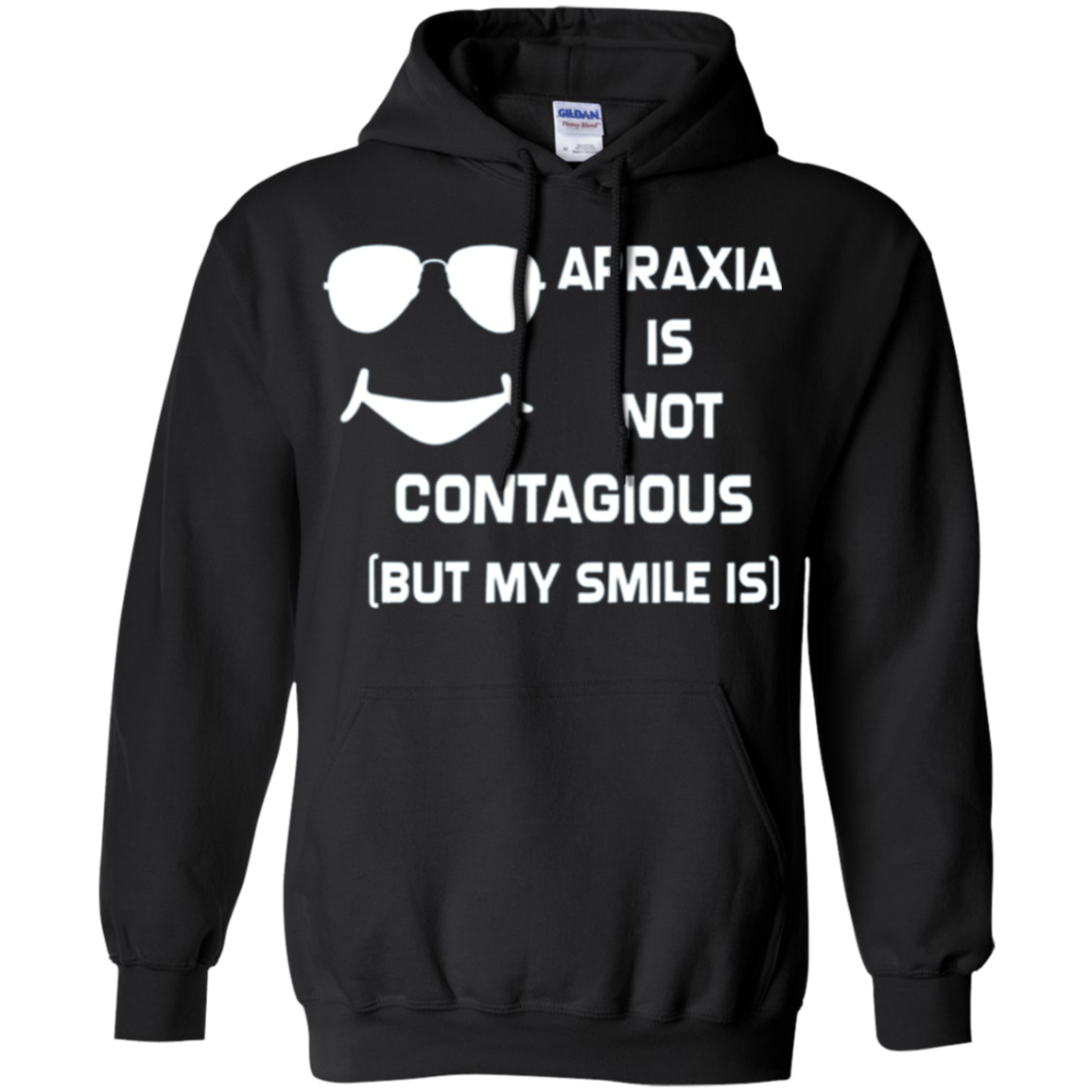 Apraxia Is Not Contagious (But My Smile Is) T-shirt